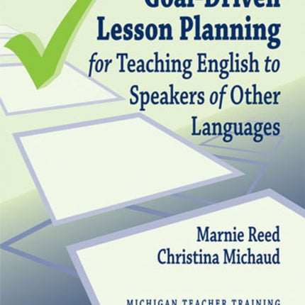 GoalDriven Lesson Planning for Teaching English