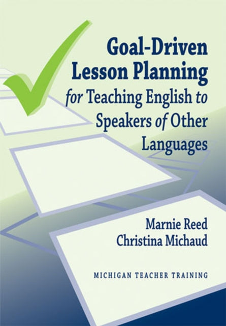 GoalDriven Lesson Planning for Teaching English