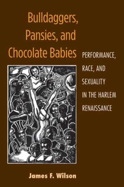 Bulldaggers Pansies and Chocolate Babies