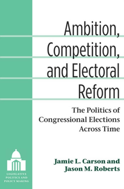 Ambition Competition and Electoral Reform