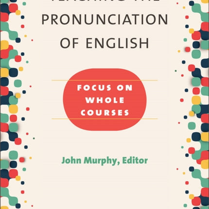 Teaching the Pronunciation of English