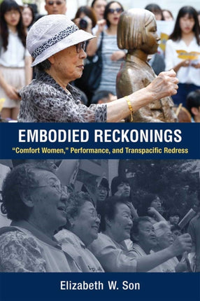 Embodied Reckonings  Comfort Women Performance