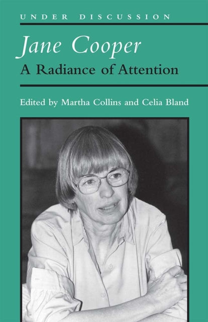 Jane Cooper: A Radiance of Attention