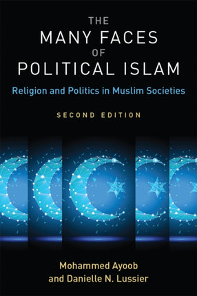 The Many Faces of Political Islam Second Editio
