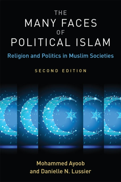The Many Faces of Political Islam Second Editio