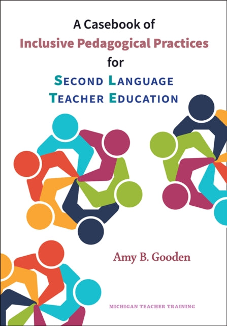 A Casebook of Inclusive Pedagogical Practices for
