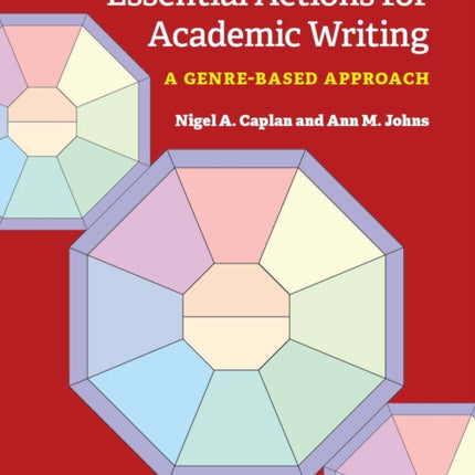 Essential Actions for Academic Writing: A Genre-Based Approach