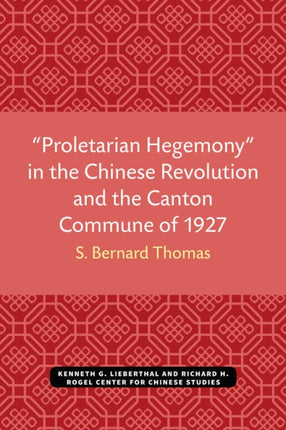 Proletarian Hegemony in the Chinese Revolution and the Canton Commune of 1927