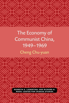 The Economy of Communist China 19491969
