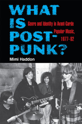 What Is PostPunk  Genre and Identity in