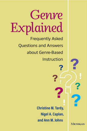 Genre Explained  Frequently Asked Questions and Answers about GenreBased Instruction