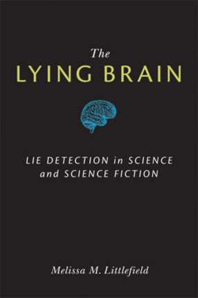 The Lying Brain
