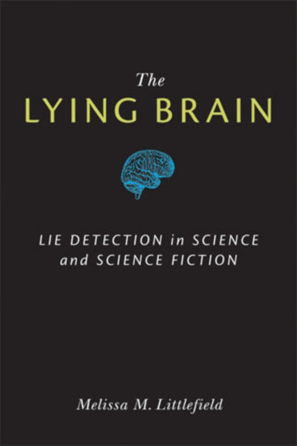 The Lying Brain