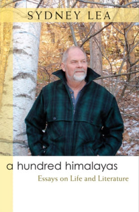 A Hundred Himalayas  Essays on Life and