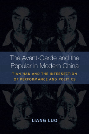 The AvantGarde and the Popular in Modern China