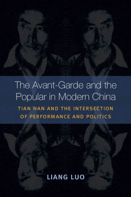 The AvantGarde and the Popular in Modern China