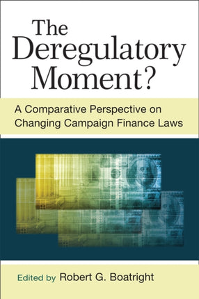The Deregulatory Moment  A Comparative