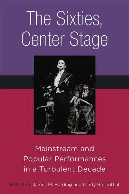 The Sixties Center Stage