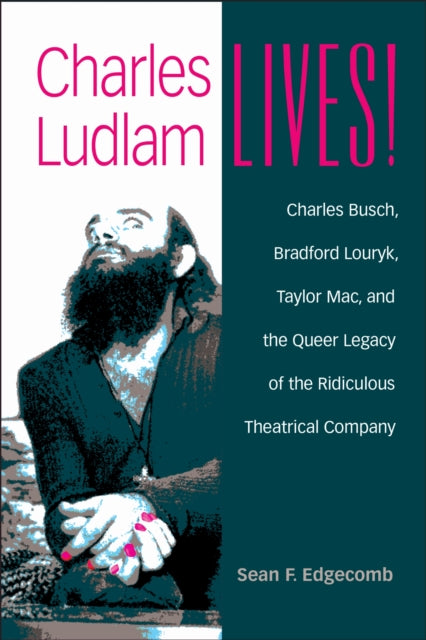 Charles Ludlam Lives