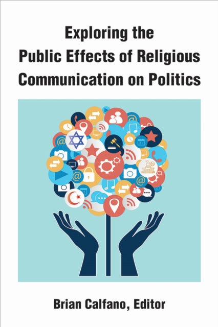 Exploring the Public Effects of Religious Communication on Politics