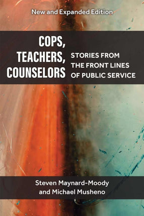 Cops Teachers Counselors  Stories from the Front