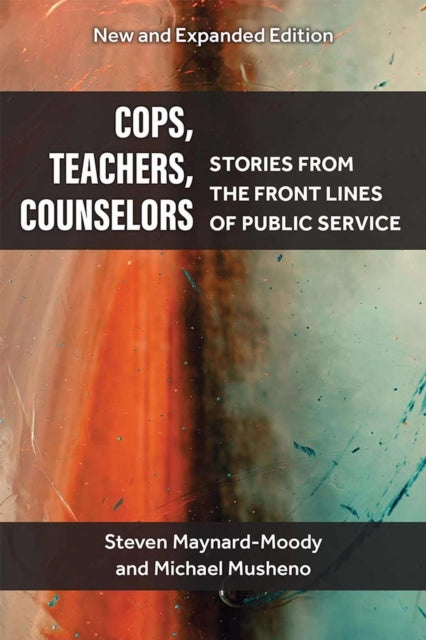 Cops Teachers Counselors  Stories from the Front