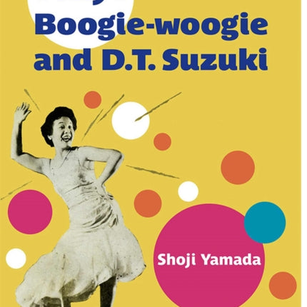 Tokyo Boogiewoogie and D.T. Suzuki