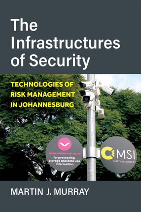 The Infrastructures of Security  Technologies of Risk Management in Johannesburg