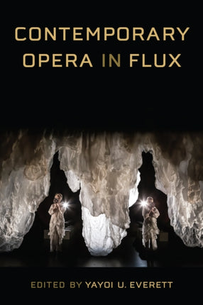 Contemporary Opera in Flux