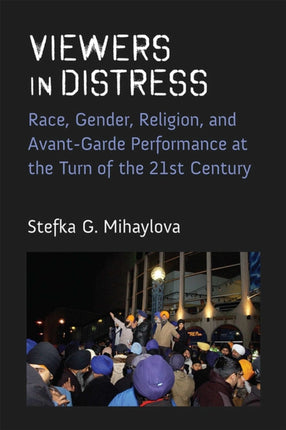 Viewers in Distress  Race Gender Religion and