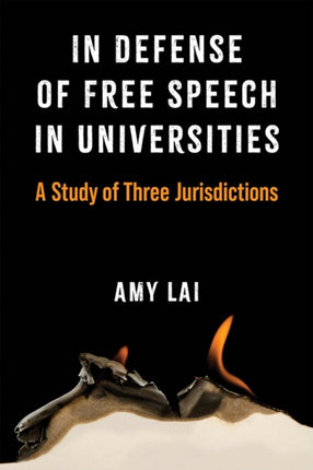 In Defense of Free Speech in Universities  A Study of Three Jurisdictions