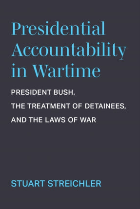 Presidential Accountability in Wartime