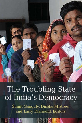 The Troubling State of Indias Democracy