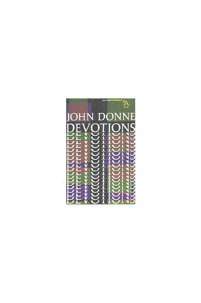 Devotions  Upon Emergent Occasions Together with