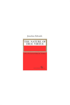 The Nature of True Virtue