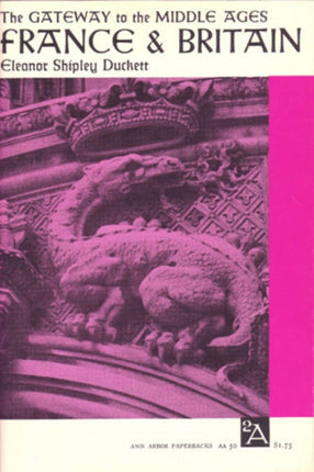 The Gateway to the Middle Ages