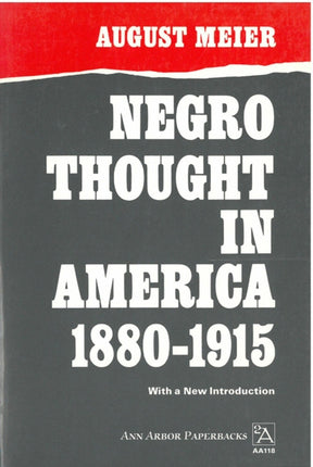 Negro Thought in America 18801915