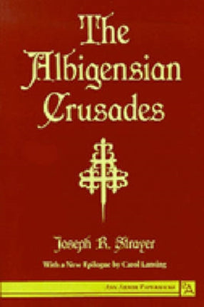 The Albigensian Crusades