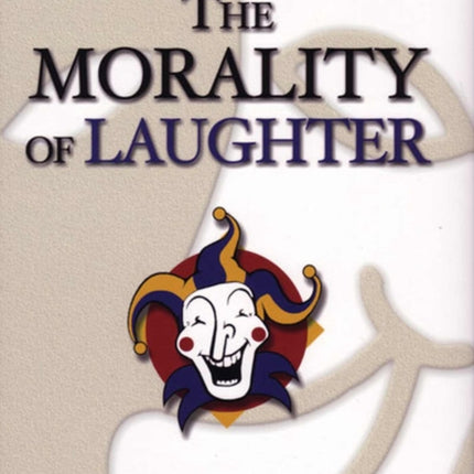 The Morality of Laughter