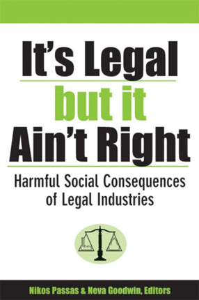 Its Legal but It Aint Right