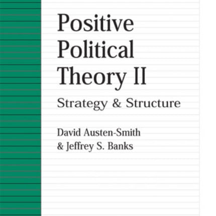 Positive Political Theory II