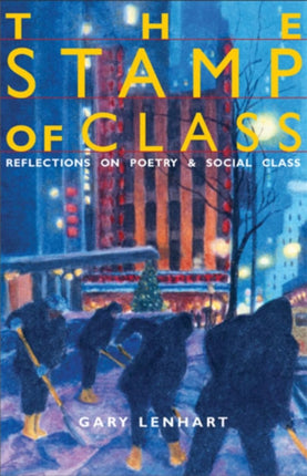 The Stamp of Class  Reflections on Poetry and