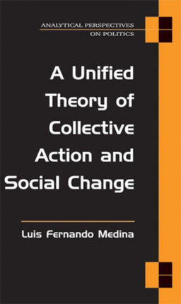 A Unified Theory of Collective Action and Social