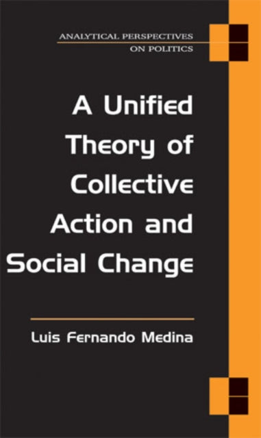 A Unified Theory of Collective Action and Social