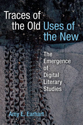 Traces of the Old Uses of the New