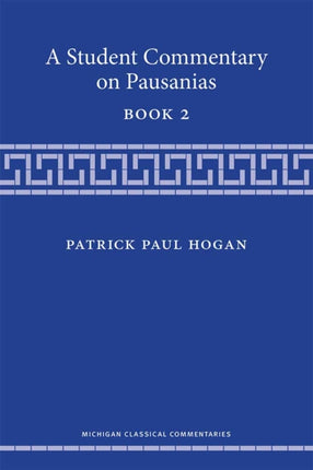 A Student Commentary on Pausanias Book 2