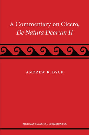 A Commentary on Cicero de natura deorum II