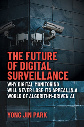 The Future of Digital Surveillance
