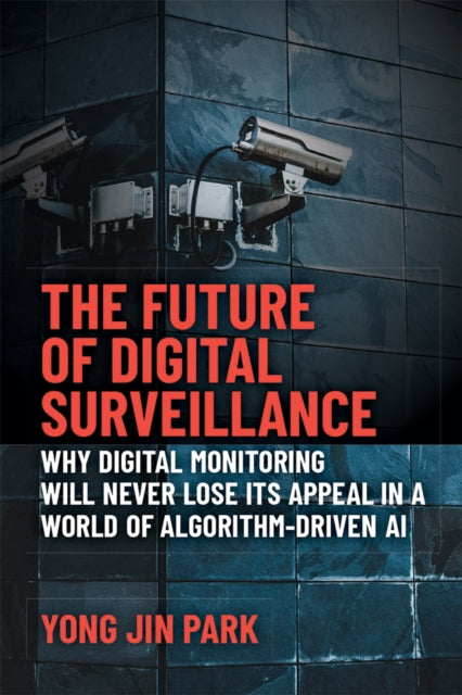 The Future of Digital Surveillance