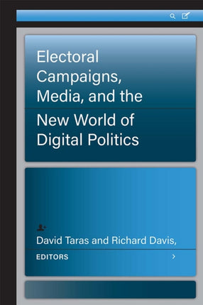 Electoral Campaigns Media and the New World of